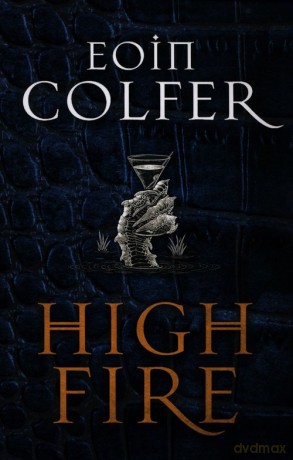 Highfire - Eoin Colfer [KSIĄŻKA]