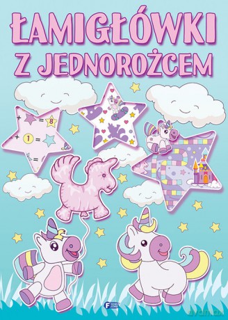 Łamigłówki z jednorożcem [KSIĄŻKA]