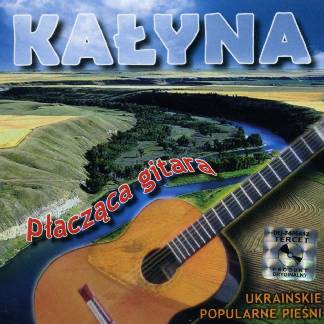Kałyna: Płacząca Gitara [CD]