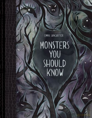 Monsters You Should Know - Emma Sancartier [KSIĄŻKA]