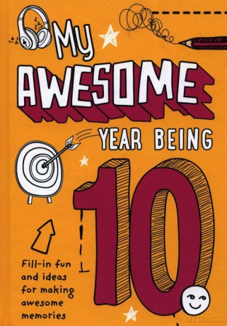 My Awesome Year Being 10 - Kia Marie Hunt [KSIĄŻKA]