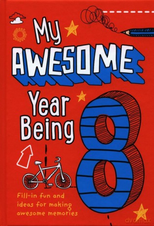 My Awesome Year Being 8 - Kia Marie Hunt [KSIĄŻKA]