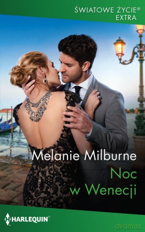 Noc w Wenecji - Melanie Milburne [KSIĄŻKA]