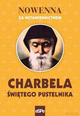 Nowenna za wstawiennictwem Charbela - Robert Kowalewski [KSIĄŻKA]
