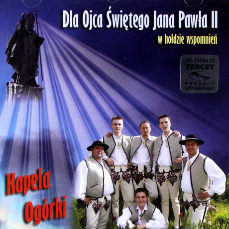 Kapela Ogórki: Dla Ojca Świetego Jana [CD]