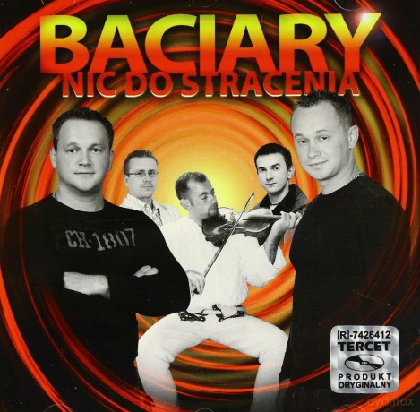 Baciary: Nic Do Stracenia [CD]