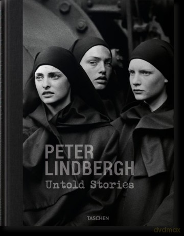 Peter Lindbergh Untold Storie [KSIĄŻKA]