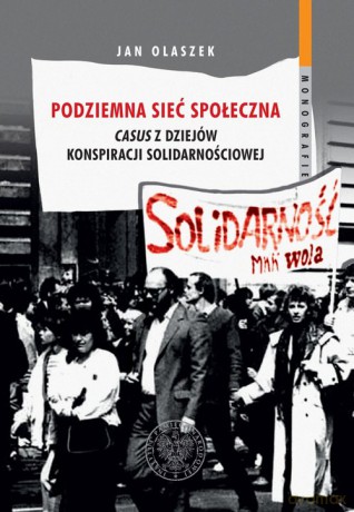 Podziemna sieć społeczna - Jan Olaszek [KSIĄŻKA]