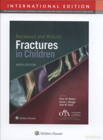 Rockwood and Wilkins Fractures in Children - M. Waters Peter, L. Skaggs David [KSIĄŻKA]