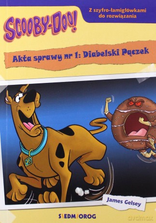 Scooby-Doo! Akta sprawy nr 1: Diabelski Pączek - James Gelsey [KSIĄŻKA]