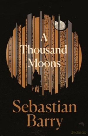 Thousand Moons - Sebastian Barry [KSIĄŻKA]