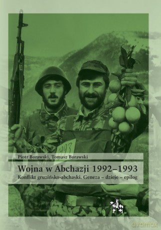 Wojna w Abchazji 1992-1993 [KSIĄŻKA]
