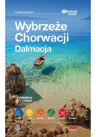 Wybrzeże Chorwacji Dalmacja #Travel&Style [KSIĄŻKA]