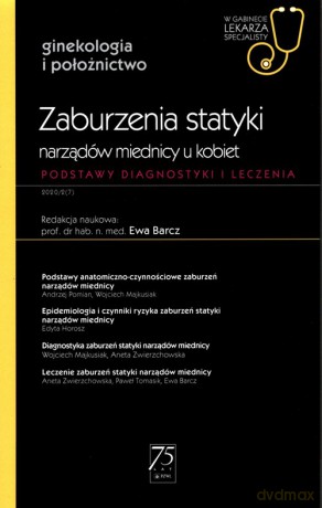 Zaburzenia statyki narządów miednicy u kobiet - Ewa Barcz [KSIĄŻKA]