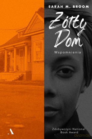Żółty dom - Sarah M. Broom [KSIĄŻKA]