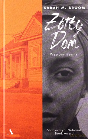 Żółty dom - Sarah M. Broom [KSIĄŻKA]