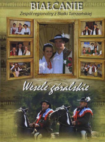 Białcanie: Wesele Góralskie [DVD]
