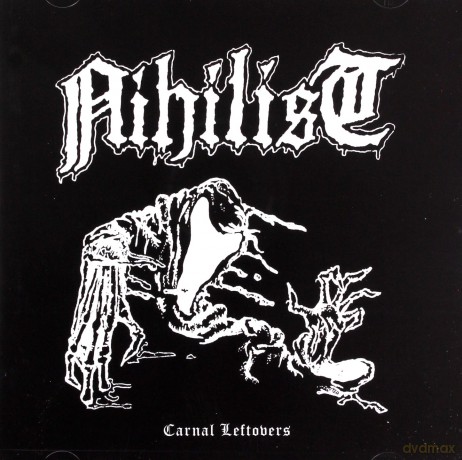 Nihilist: Carnal Leftovers [CD]