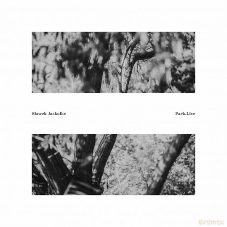 Sławek Jaskułke: Park.Live, Nature Concrete Music Volume 1 [CD]