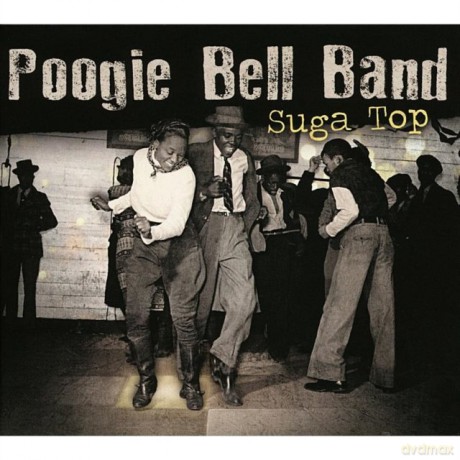 Poogie Bell Band: Suga Top [CD]