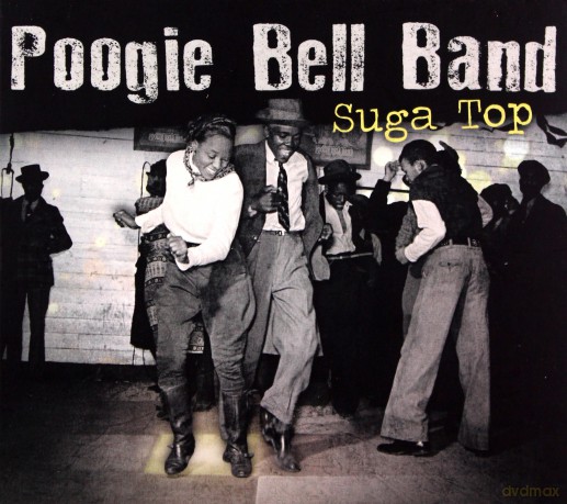 Poogie Bell Band: Suga Top [CD]