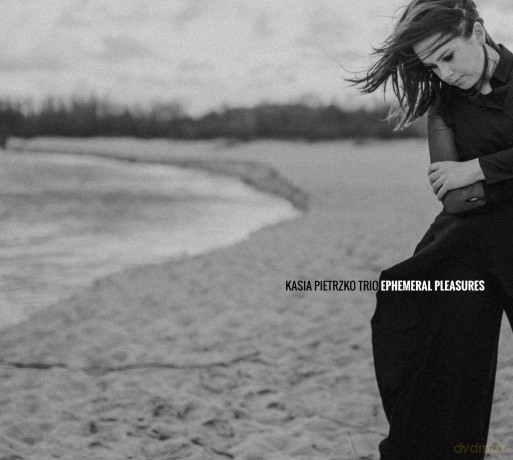 Kasia Pietrzko Trio: Ephemeral Pleasures [CD]