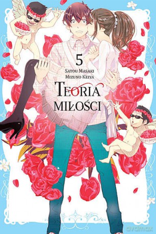 Teoria miłości (Tom 5) - Keiya Mizuno [KOMIKS]