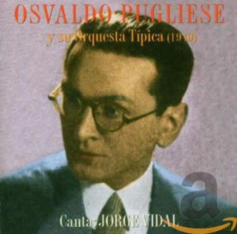 Osvaldo Pugliese: 1949 [CD]