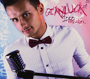 Gianluca: 1000 Emozioni [CD]