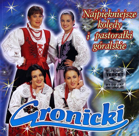 Gronicki: Najpiękniejsze kolędy i pastorałki góralskie [CD]