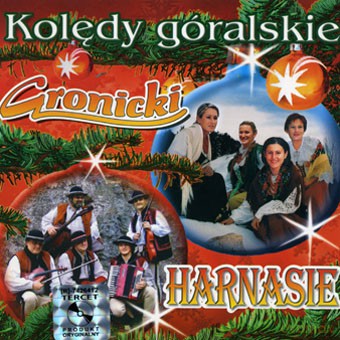 Gronicki & Harnasie: Kolędy Góralskie [CD]
