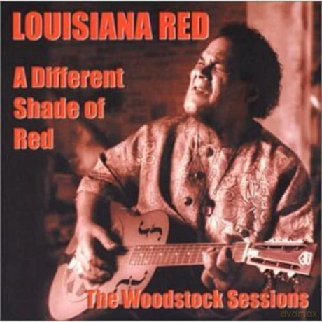 Louisiana Red: A Different Shade of Red: The Woodstock Sessions [CD]
