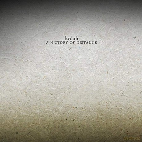 Bvdub: A History Of Distance [CD]