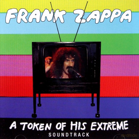 Frank Zappa: A Token of His Extreme [CD]