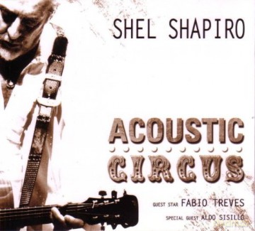 Shel Shapiro: Acoustic Circus [CD]