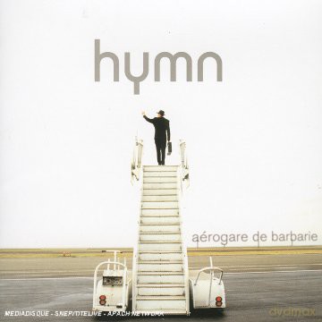 Hymn: Aerogare De Barbarie [CD]