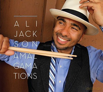Ali Jackson: Amalgamations [CD]