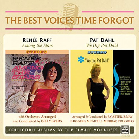 Renee Raff/Pat Dahl: Among The Stars/We Dig Pat Dahl [CD]