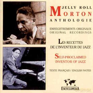 Jelly Roll Morton: Anthologie [CD]