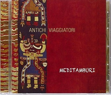 Meditamburi: Antichi Viaggiatori [CD]