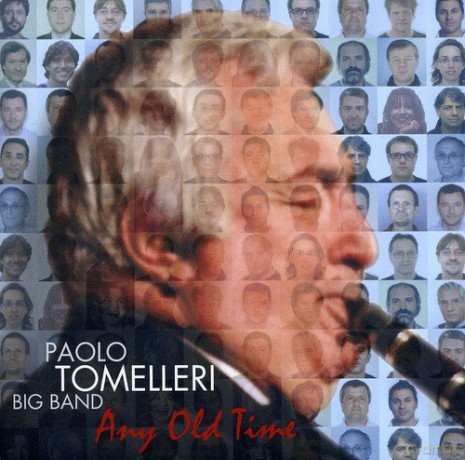 Paolo Tomelleri Big Band: Any Old Time [CD]