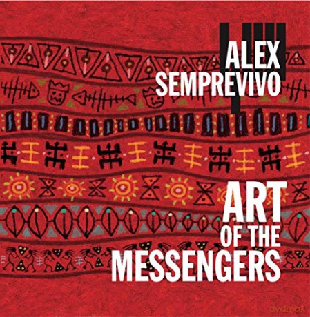 Alex Semprevivo: Art Of The Messengers [CD]