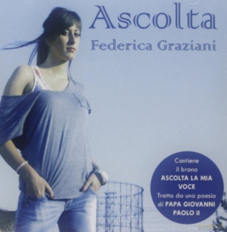 Graziani Federica: Ascolta [CD]