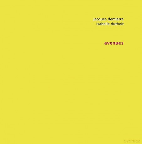 Jacques Demierre: Avenues [CD]