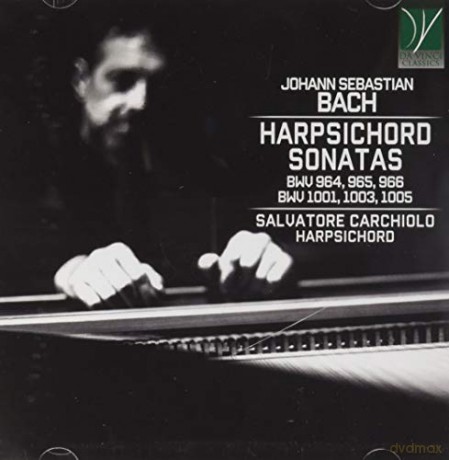 Carchiolo, Salvatore: Bach: Harpsichord Sonatas [CD]