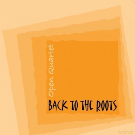Open Quartet: Back To The Roots [CD]