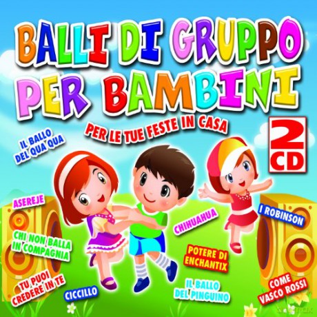 Vari-Balli Di Gruppo Per Bambini: Balli Di Gruppo Per Bambini [2CD]