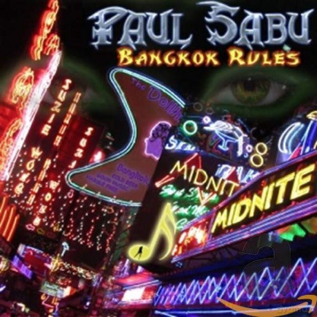 Paul Sabu: Bangkok Rules [CD]