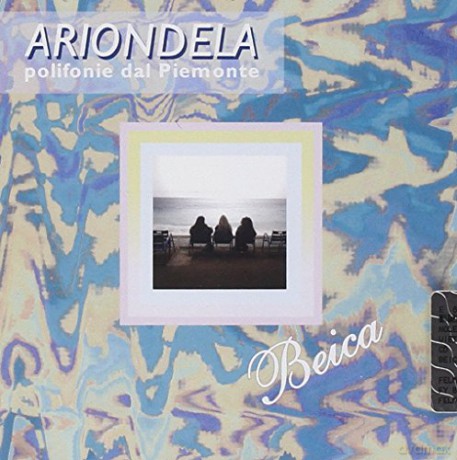 Ariondela: Beica [CD]