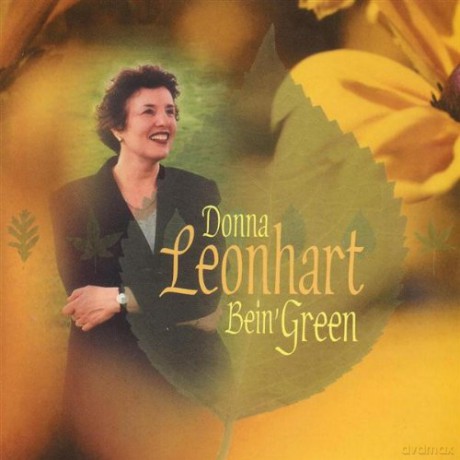 Donna Leonhart: Bein' Green [CD]